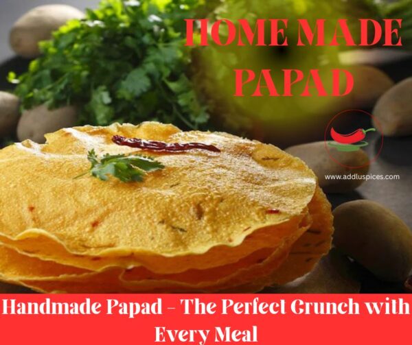 HOME MADE PAPAD